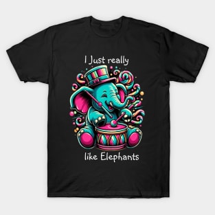 The Musical Pachyderm I really like elephants T-Shirt